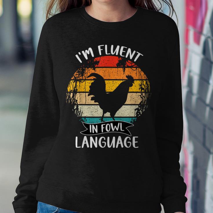 Chicken Retro Vintage I’M Fluent In Fowl Language Women Sweatshirt Unique Gifts