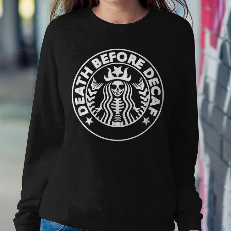 Death Before Decaf Cozy Coffee Lover Skeleton Women Sweatshirt Unique Gifts