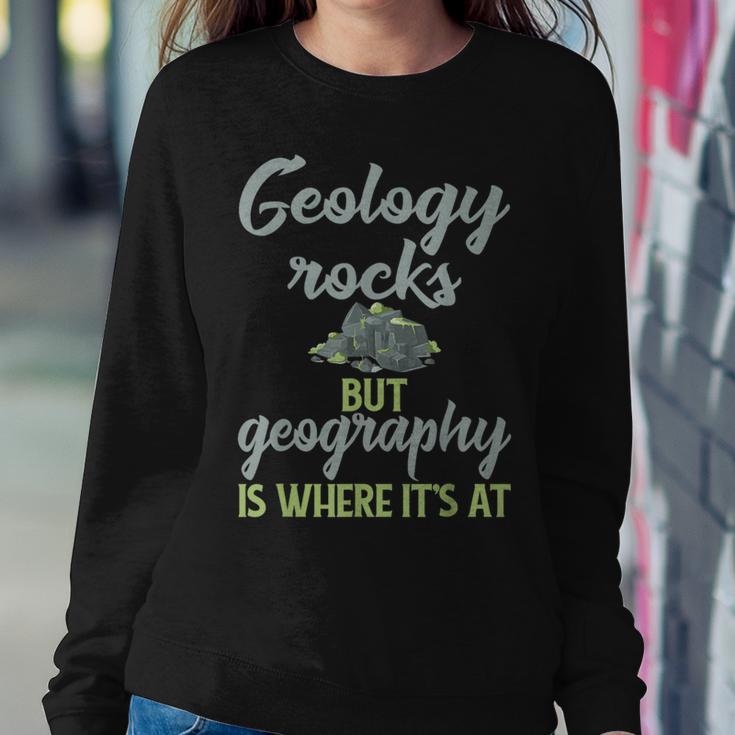 Geography Teacher Geology Rocks But Geography Women Sweatshirt Unique Gifts