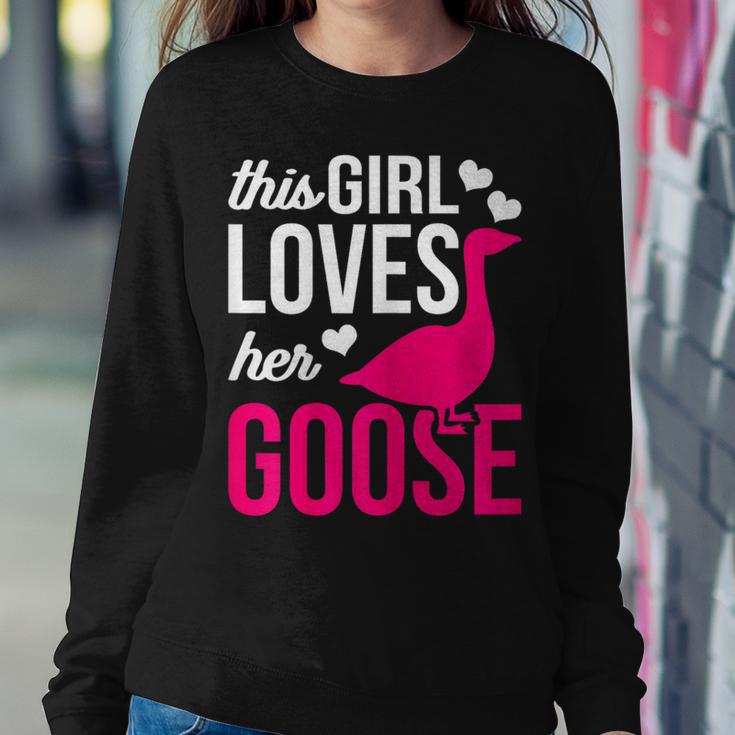 Goose This Girl Loves Her Goose Women Sweatshirt Unique Gifts