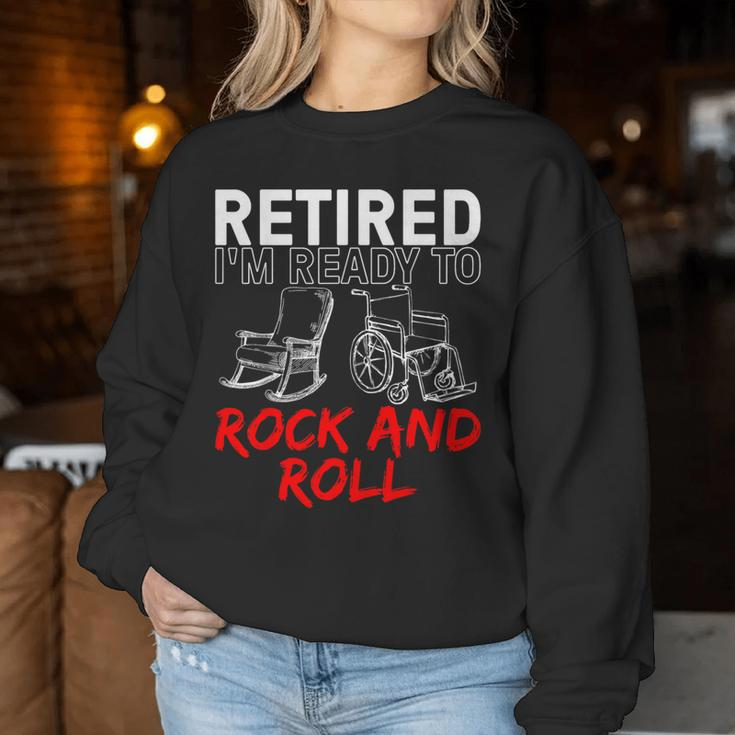 Retirement For Retired Retirement Women Sweatshirt Funny Gifts