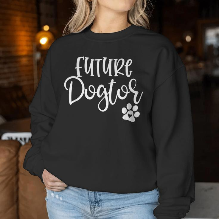 Future Dogtor Dog Doctor Vet Medicine Student Girls Women Sweatshirt Unique Gifts