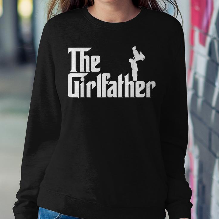The Girl Father Dad Of Girls Best Father's Day Women Sweatshirt Funny Gifts