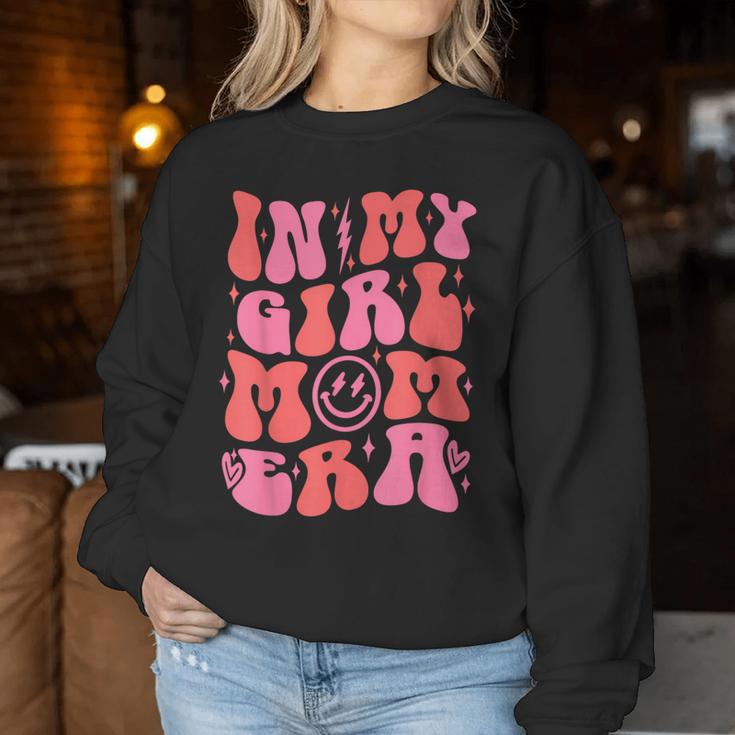 In My Girl Mom Era Retro Groovy Mom Life Happy Mother's Day Women Sweatshirt Unique Gifts