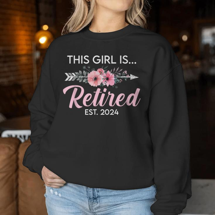 This Girl Is Retired Est 2024 Retirement Mom Women Women Sweatshirt Unique Gifts