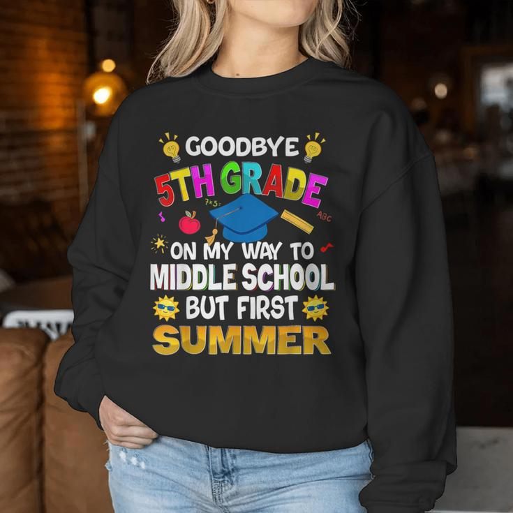 Goodbye 5Th Grade Graduation To 6Th Grade Hello Summer 2024 Women Sweatshirt Unique Gifts