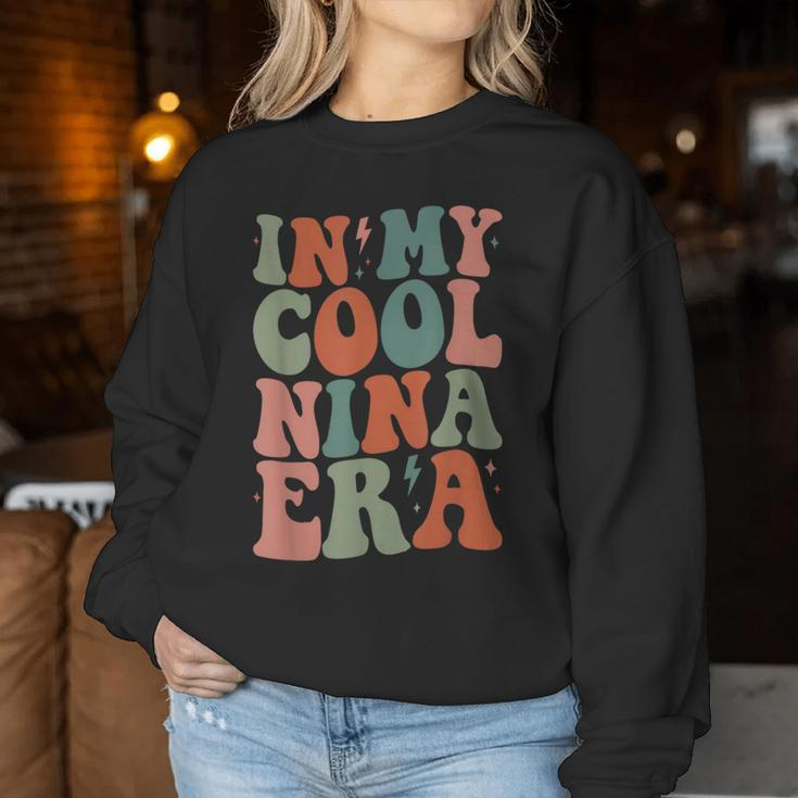 Groovy In My Cool Nina Era Grandma Retro Women Sweatshirt Unique Gifts