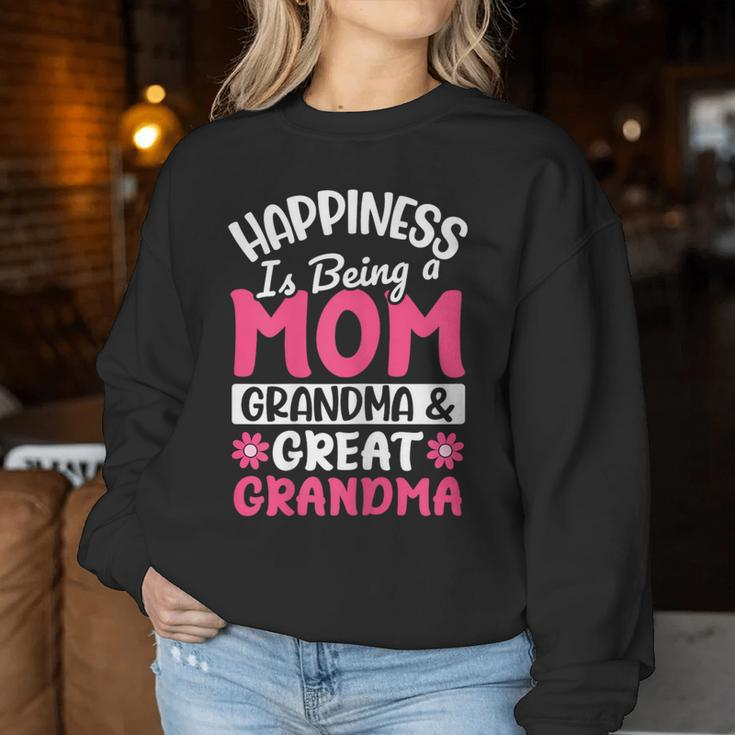 Happiness Being Mom Grandma Great Grandma For Mother's Day Women Sweatshirt Unique Gifts