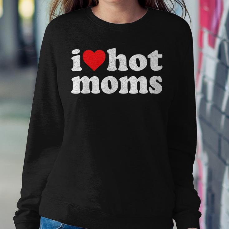 I Heart Hot Moms I Love Hot Moms Distressed Retro Vintage Women Sweatshirt Unique Gifts