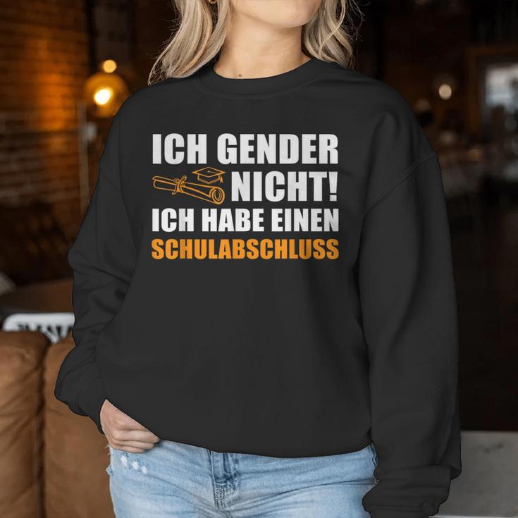 Ich Gender Nicht Ich Habe Einen Schulabschluss Women's Sweatshirt Frauen Lustige Geschenke