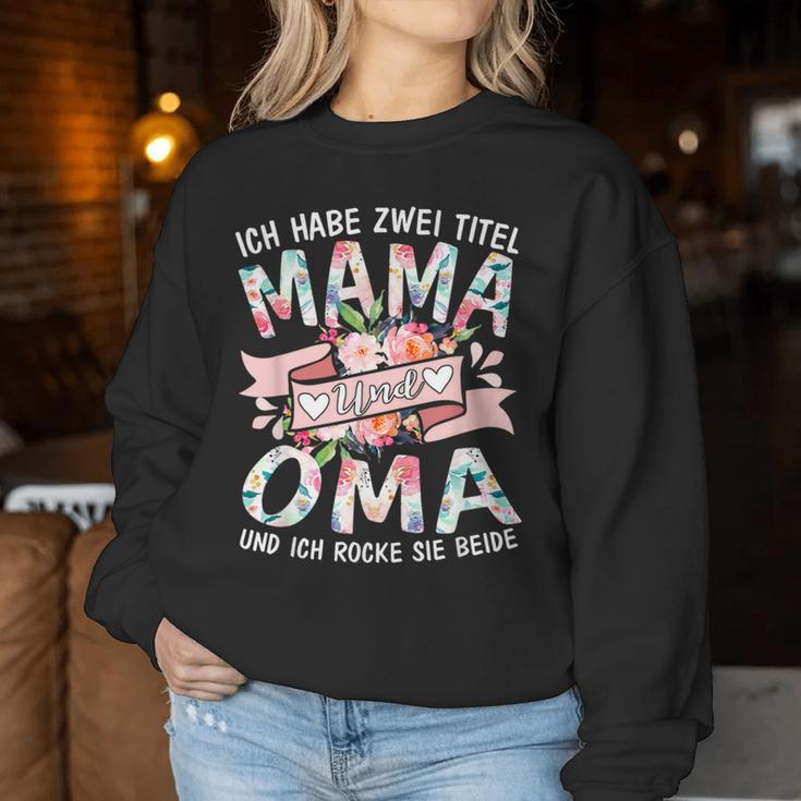 Ich Habe Zwei Titel Mama & Oma Lusitg Sweatshirt Frauen Lustige Geschenke