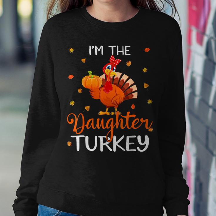 I'm The Daughter Turkey Thanksgiving Turkey Autumn Leaf Women Sweatshirt Unique Gifts