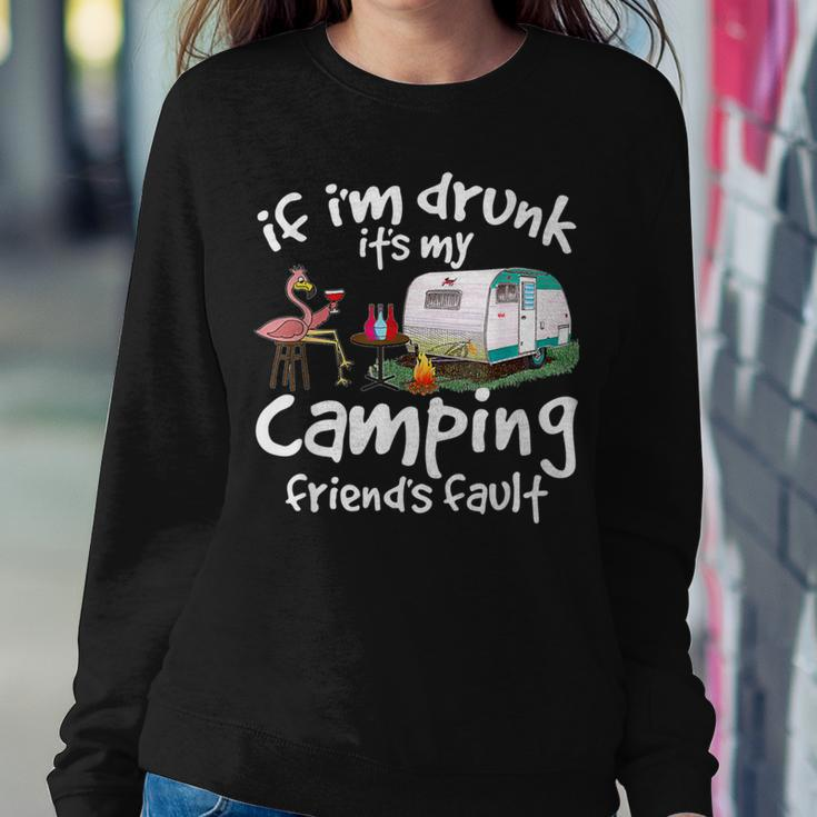 If I'm Drunk It's My Camping Friend's Fault Flamingo Women Sweatshirt Unique Gifts