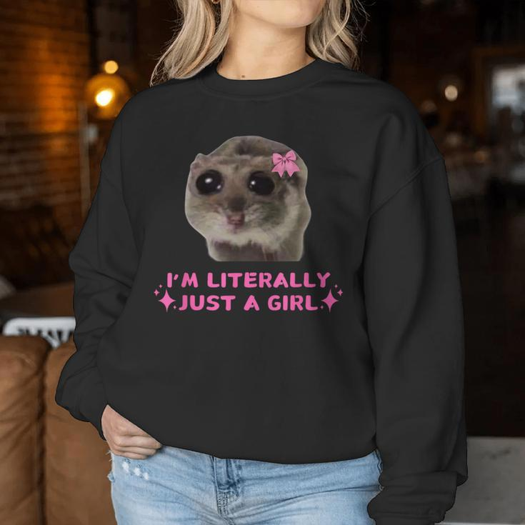 I'm Literally Just A Girl Sad Hamster Humour Meme Women Sweatshirt Unique Gifts