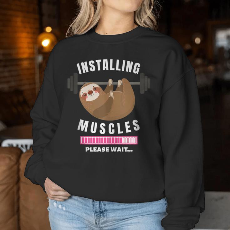 Installing Muscles Sloth Weight Lifting Fitness Motivation Women Sweatshirt Unique Gifts