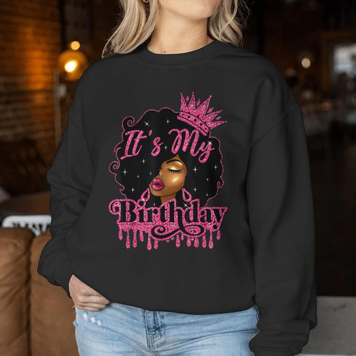 It's My Birthday Queen Afro Natural Hair Black Women Women Sweatshirt Unique Gifts