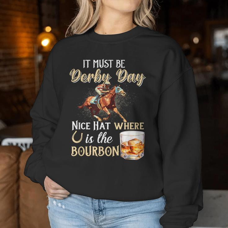 It's Must Be Derby Day Bourbon Horse Racing Women Sweatshirt Unique Gifts