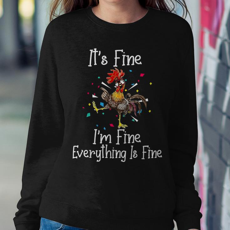 It's Fine I'm Fine Everything Is Fine Chicken Women Sweatshirt Unique Gifts