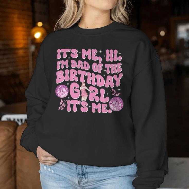 Its Me Hi Im Dad And Mom Birthday Girl Music Family Matching Women Sweatshirt Unique Gifts