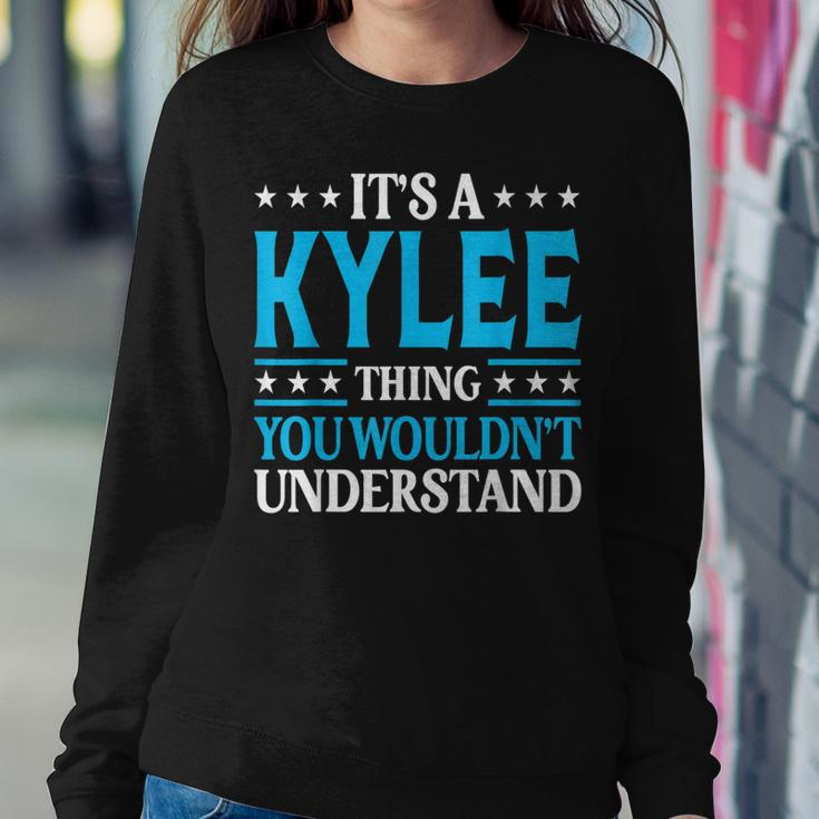 It's A Kylee Thing Wouldn't Understand Girl Name Kylee Women Sweatshirt Funny Gifts