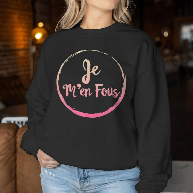 Je M'en Fous French Quotes Saying French Teacher Student Women Sweatshirt Unique Gifts