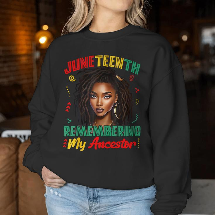 Junenth Remembering My Ancestor Freedom African Women Women Sweatshirt Unique Gifts