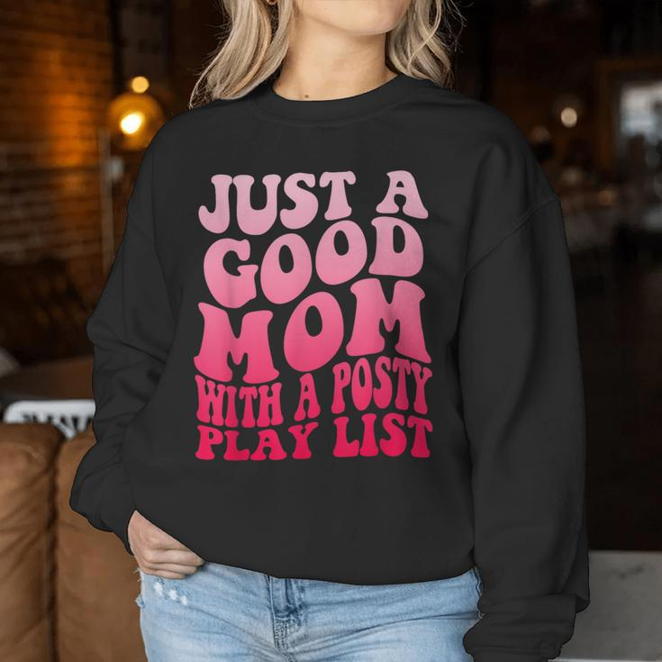 Just A Good Mom With A Posty Play List Groovy Saying Women Sweatshirt Unique Gifts
