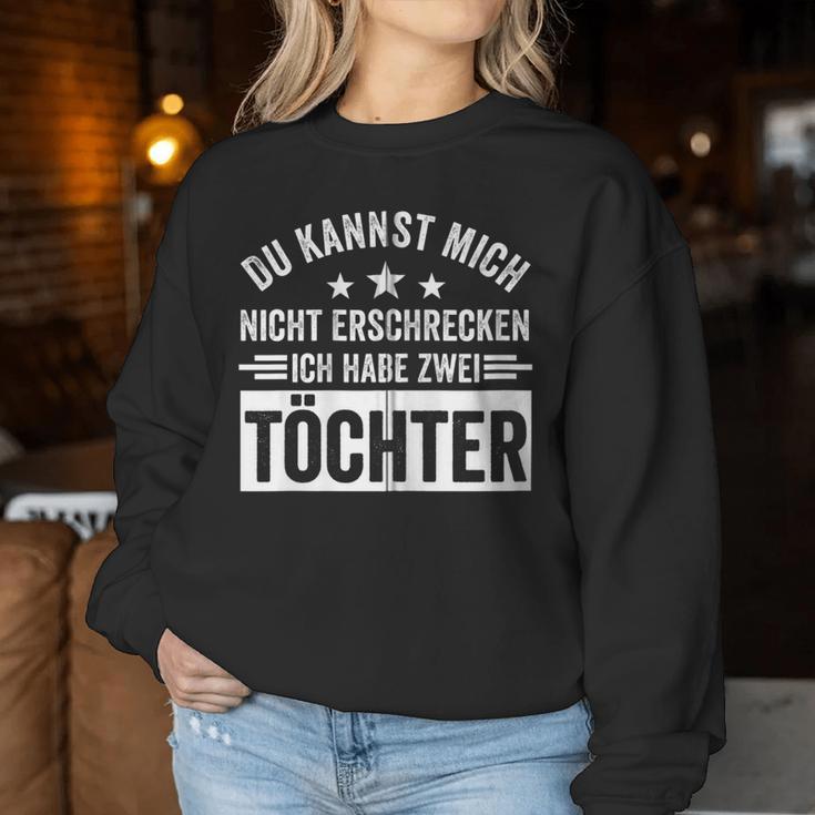 Kannst Mich Nicht Erschrecken Ich Habe 2 Töchter Papa Mama Kapuzenjacke Sweatshirt Frauen Lustige Geschenke