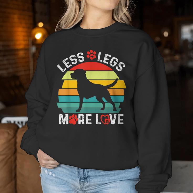 Less Legs More Love Stativ Für Hundeliebhaber Hund Mama Hund Papa Sweatshirt Frauen Lustige Geschenke