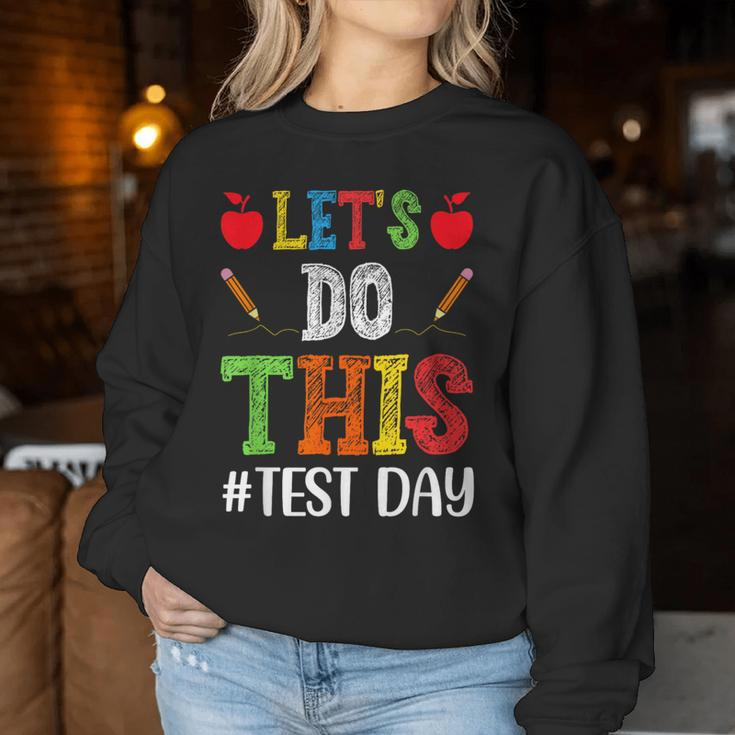 Let's Do This Test Day Motivational Testing Teacher Student Women Sweatshirt Unique Gifts