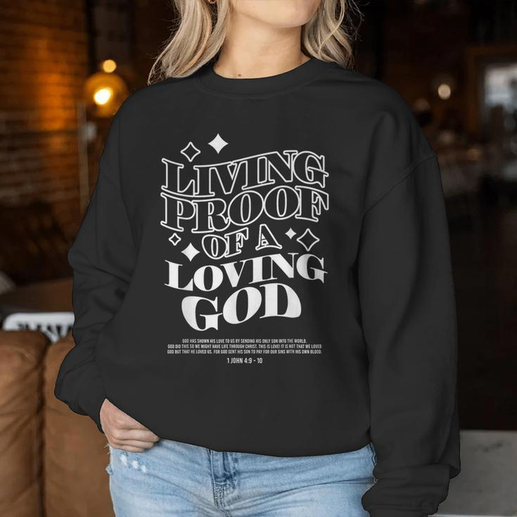 Living Proof Of A Loving God Jesus Christian Bible Verse Women Sweatshirt Unique Gifts
