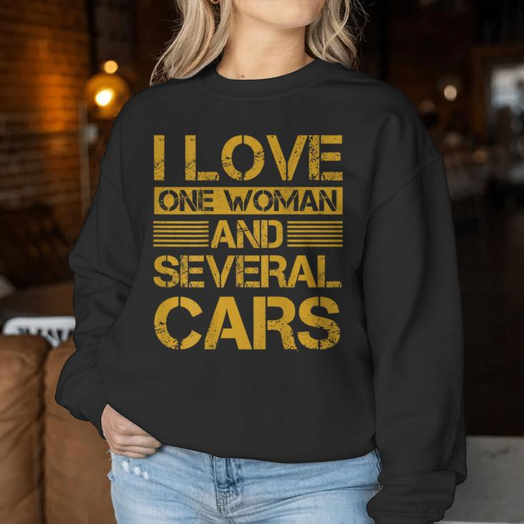 I Love One Woman And Several Cars On Back Women Sweatshirt Funny Gifts