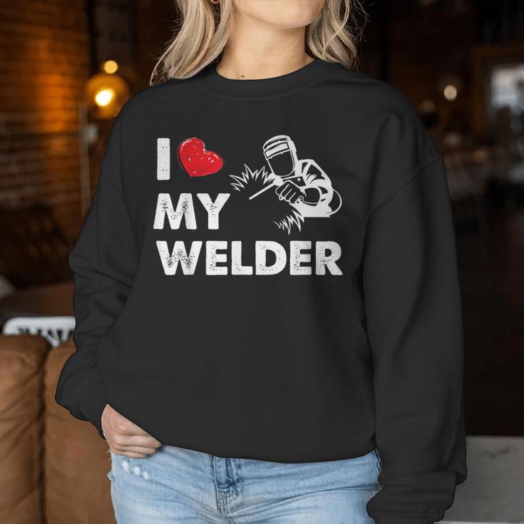 I Love My Welder Welder Wife Girls Women Sweatshirt Unique Gifts