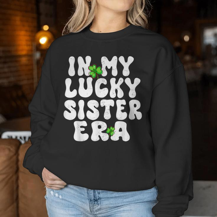 In My Lucky Sister Era Groovy Sister St Patrick's Day Women Sweatshirt Personalized Gifts