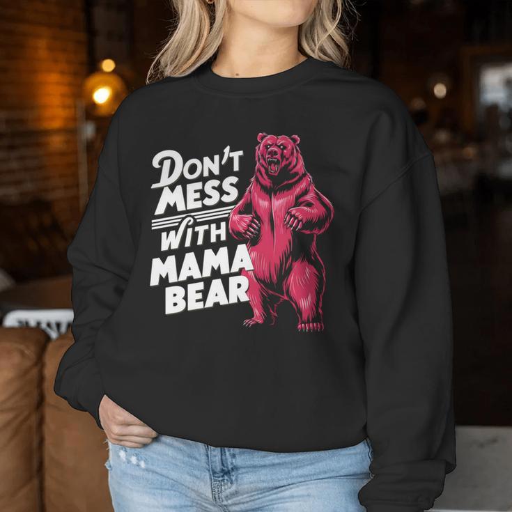 Lustiger Muttertag Für Damen Don't Mess With Mama Bear Sweatshirt Frauen Lustige Geschenke