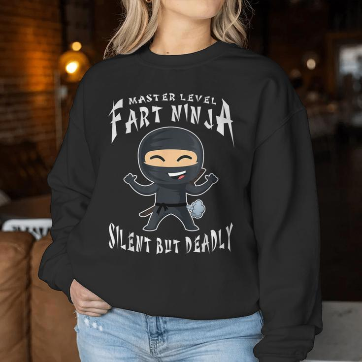Master Level Fart Ninja Silent But Deadly & Sarcastic Women Sweatshirt Unique Gifts