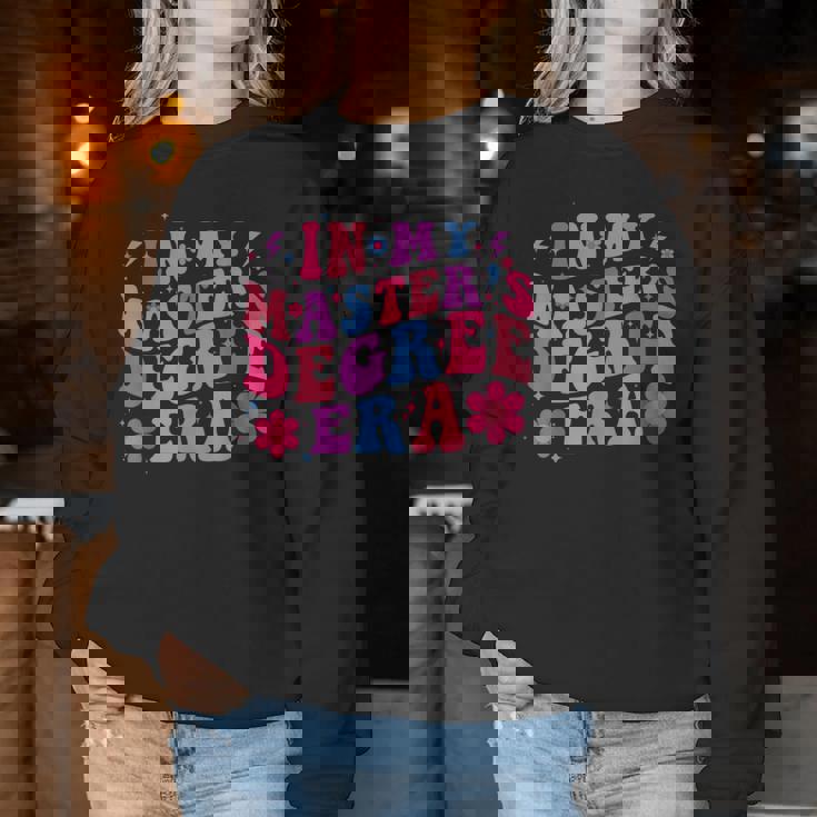 In My Master's Degree Era Retro Groovy Graduation Party Women Sweatshirt Funny Gifts