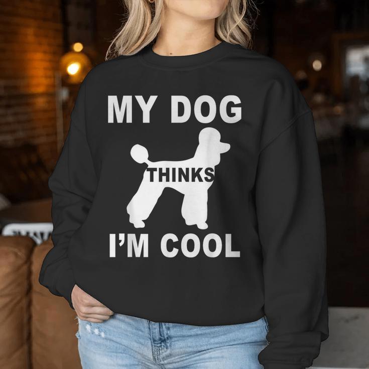 Mein Hund Findet Mich Cool Pfützenhundeliebhaber Papa Mama Familie Lustig Sweatshirt Frauen Lustige Geschenke