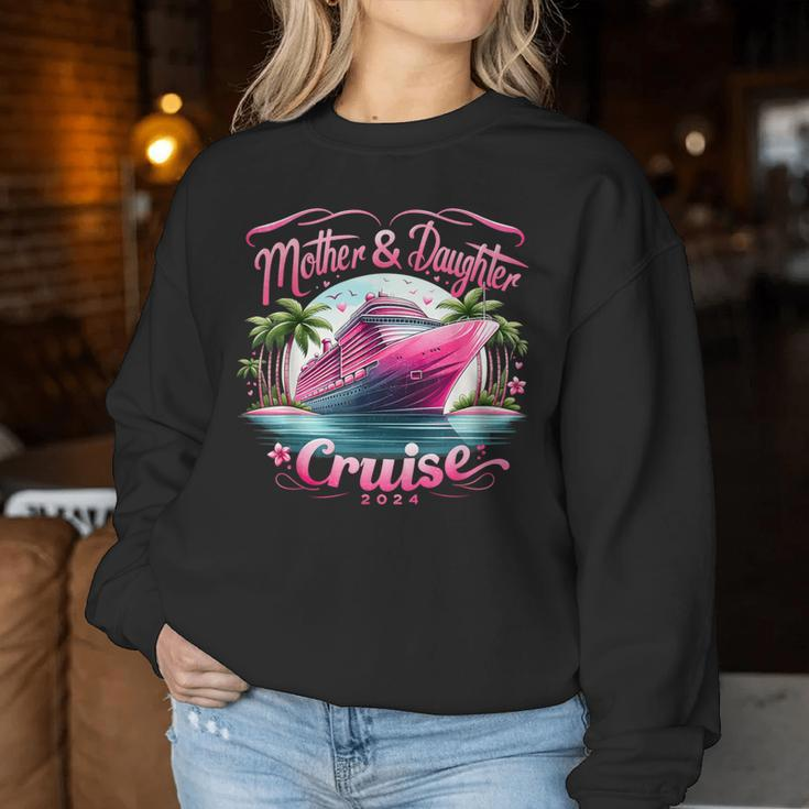 Mother And Daughter Cruise 2024 Family Vacation 2024 Women Sweatshirt Personalized Gifts