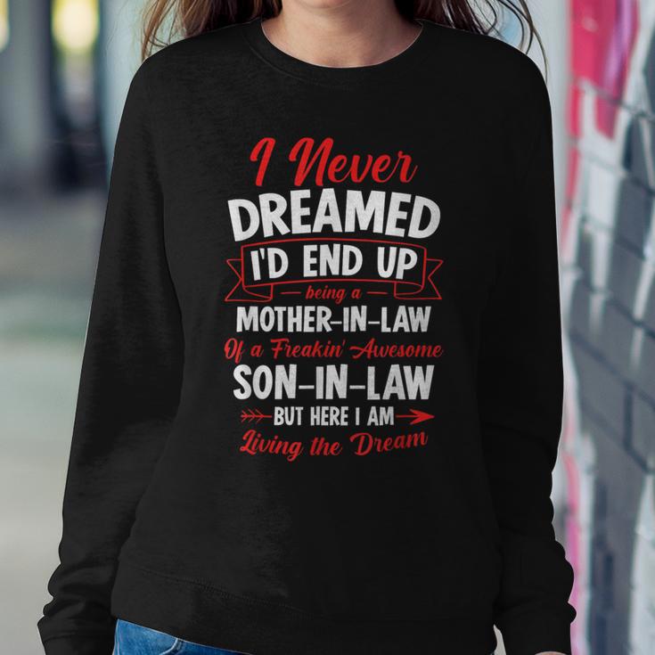 Being A Mother-In-Law Of A Freakin' Awesome Son-In-Law Women Sweatshirt Unique Gifts