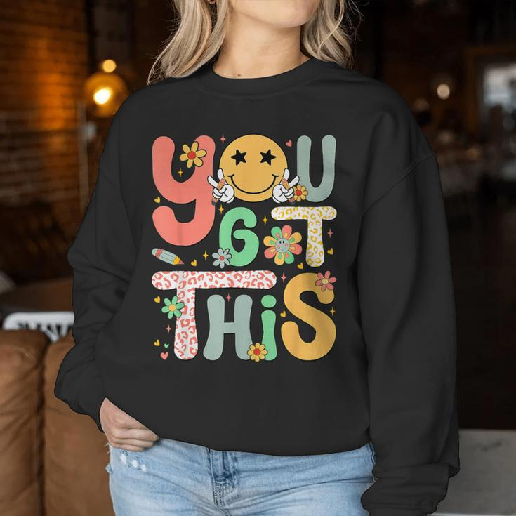 You Got This Motivational Testing Day Teacher Students Women Sweatshirt Unique Gifts