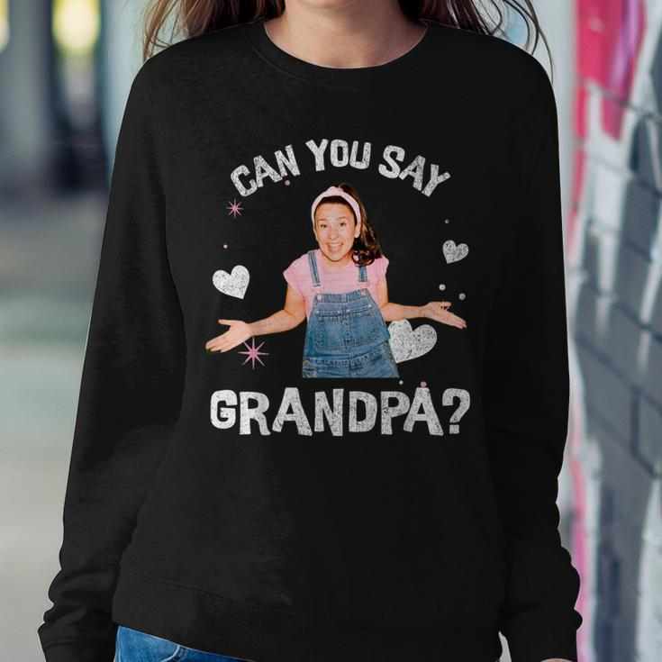 MsRachel Preschool Mom Dad Can You Say Grandpa Grandfather Women Sweatshirt Funny Gifts