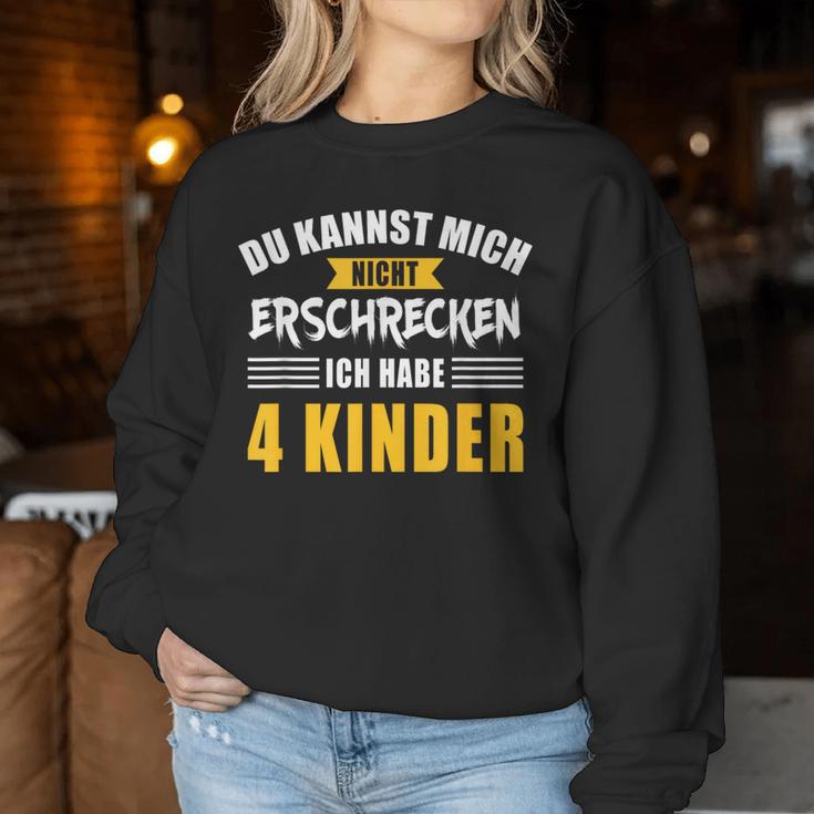 Nicht Erschrecken Papa Mamaier 4 Kinder Saying Sweatshirt Frauen Lustige Geschenke