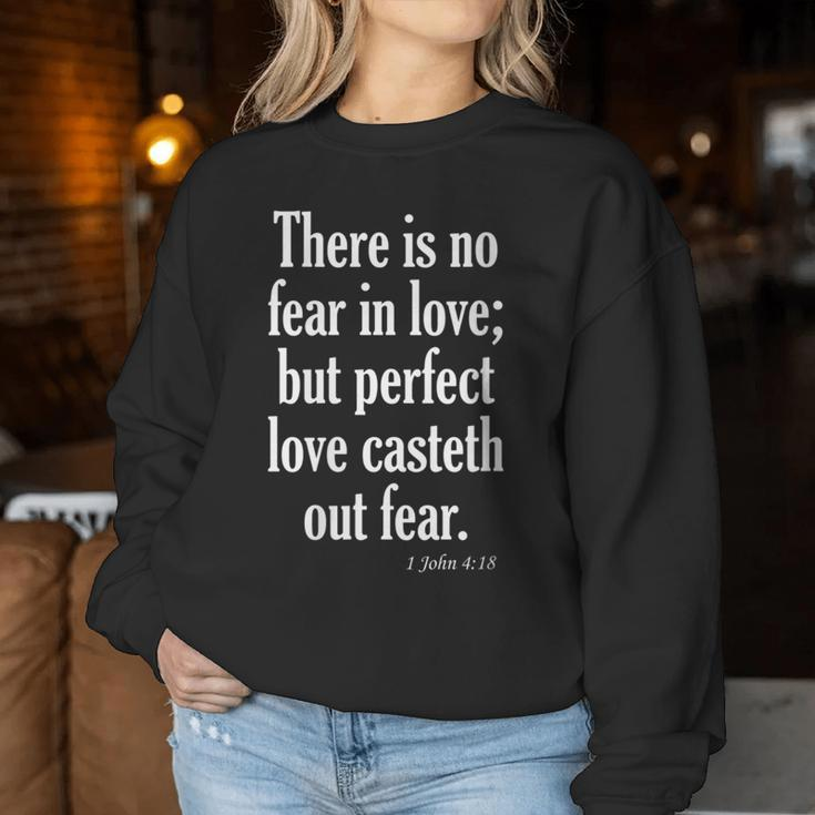 No Fear In Love Perfect Love Casteth Out Fear Kjv 1 Jn 4 Women Sweatshirt Unique Gifts