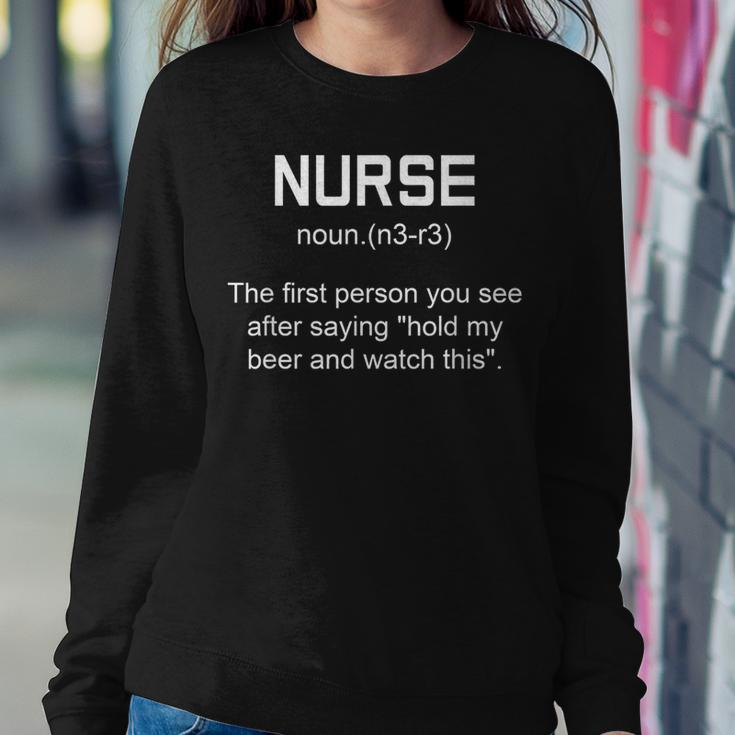 Nurse Hold My Beer Nurse Definition Women Sweatshirt Unique Gifts
