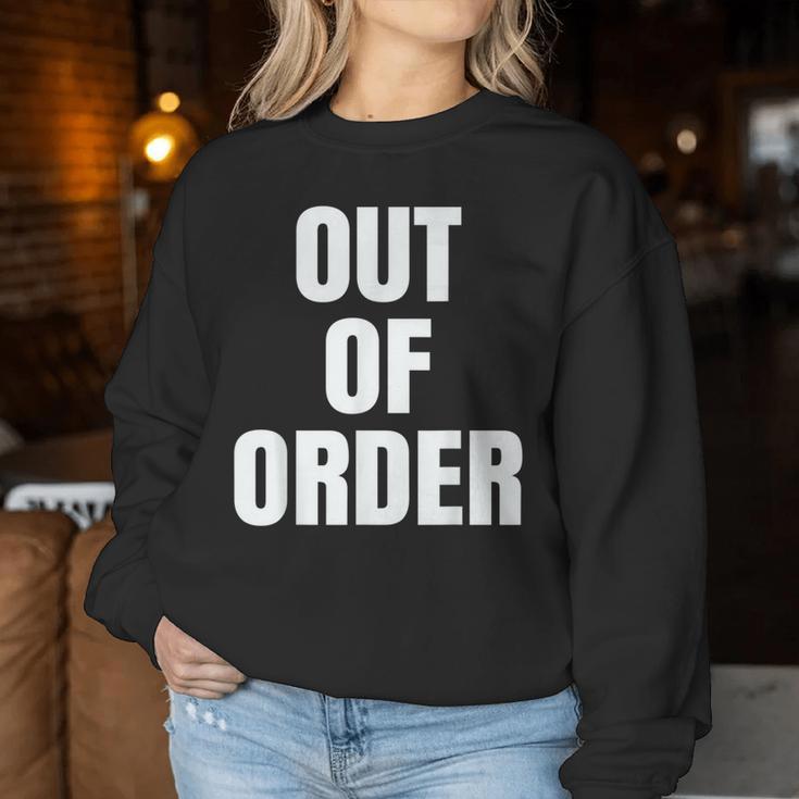 Out Of Order Sarcastic Women Sweatshirt Unique Gifts