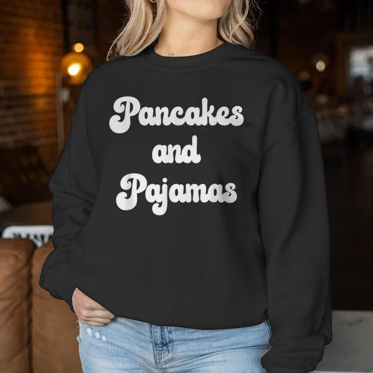 Pancakes And Pajamas Cozy Womens Women Sweatshirt Unique Gifts