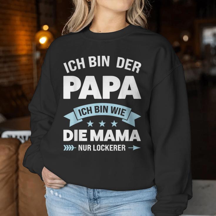 Papa Ich Bin Wie Mama Nur Schchlefach Papa Family S Sweatshirt Frauen Lustige Geschenke