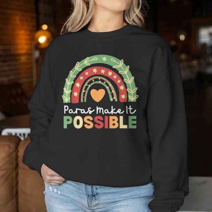 Paras Make It Possible Paraprofessional Rainbow Heart Cute Women Sweatshirt Unique Gifts