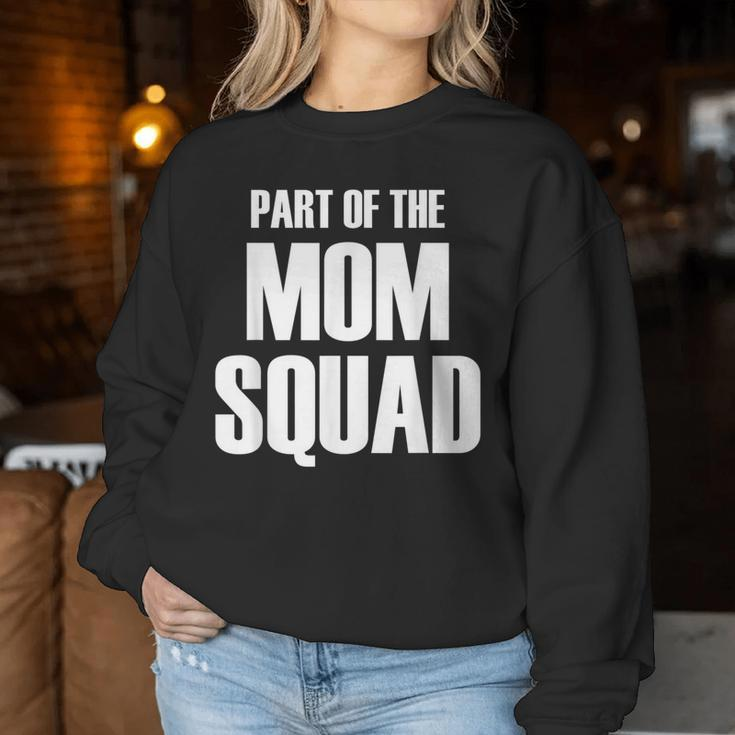 Part Of The Mom Squad Popular Family Parenting Quote Women Sweatshirt Unique Gifts